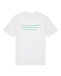 Shirt "Glaubt was ihr wollt..."